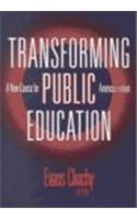 Transforming Public Education