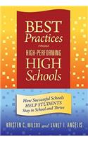 Best Practices from High-Performing High Schools