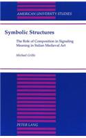 Symbolic Structures: The Role of Composition in Signaling Meaning in Italian Medieval Art