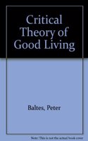 Critical Theory of Good Living