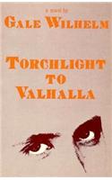 Torchlight to Valhalla