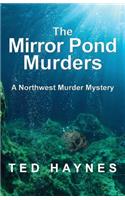 Mirror Pond Murders