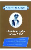 Autobiography of an Artist: Charles R. Knight (Introductions by Ray Bradbury & Ray Harryhausen)