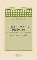 The Hit Man's Dilemma