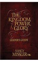 The Kingdom, Power, & Glory