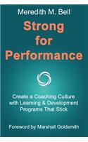 Strong for Performance