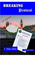 Breaking Protocol
