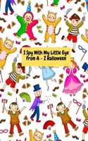 I Spy With My Little Eye -From A - Z Halloween