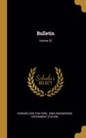 Bulletin; Volume 32