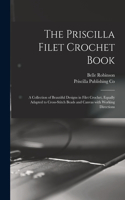The Priscilla Filet Crochet Book