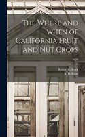Where and When of California Fruit and Nut Crops; M20