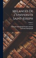 Melanges de l'Universite Saint-Joseph; Volume 5