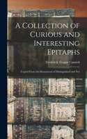 Collection of Curious and Interesting Epitaphs