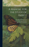 Manual for the Study of Insect