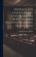 Beiträge zur Gesetzgebung und Praxis des bürgerlichen Rechtsverfahrens, Erster Band