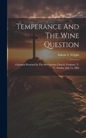 Temperance And The Wine Question