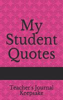 My Student Quotes