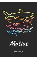 Matias - Notebook: Blank Lined Personalized & Customized Name 80s Neon Retro Shark Notebook Journal for Men & Boys. Funny Sharks Desk Accessories Item for 1st Grade / 