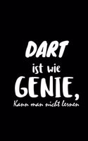 Dart Ist Wie Genie Kann Man Nicht Lernen: Dart Notizbuch A5 Punktraster - Lustige Sprüche Dart 180 - Dartspieler & Dartfan Zubehör Geschenke Für Darter