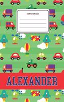 Composition Book Alexander: Cars Pattern Composition Book Name Alexander Personalized Lined Wide Rule Notebook for Boys Kids Back to School Preschool Kindergarten and Elementar