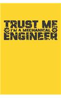 Trust Me I'm a Mechanical Engineer