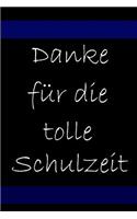 Danke für die tolle Schulzeit