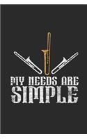 My Needs Are Simple