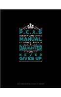 Pcos Doesn't Come with a Manual It Comes with a Daughter Who Never Gives Up: Graph Paper Notebook - 0.25 Inch (1/4) Squares(409 Graph Paper Notebook - 0.25 Inch (1/4") Squares)