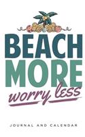 Beach More Worry Less