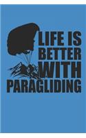 Life Is Better with Paragliding
