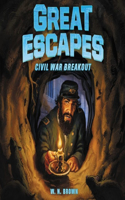 Great Escapes #3: Civil War Breakout Lib/E