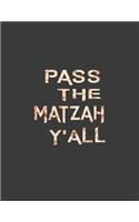 pass the matzah y'all