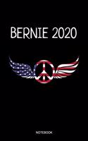 Bernie 2020 Notebook: Presidential Elections Bernie Sanders Fan Peace Notebook Support Gift I Size 6 x 9 I Ruled Paper 110 Pages I American President Political Liberal De