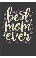 Best Mom Ever: Mother's Day Gift College Ruled Lined Journal Notebook 120 Pages