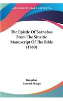 Epistle Of Barnabas From The Sinaitic Manuscript Of The Bible (1880)