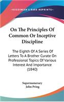 On The Principles Of Common Or Inceptive Discipline