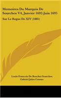 Memoires Du Marquis de Sourches V4, Janvier 1692-Juin 1695