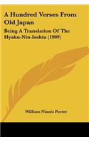 Hundred Verses From Old Japan: Being A Translation Of The Hyaku-Nin-Isshiu (1909)