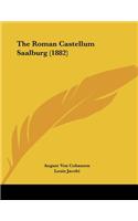 The Roman Castellum Saalburg (1882)