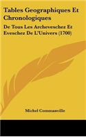 Tables Geographiques Et Chronologiques: de Tous Les Archeveschez Et Eveschez de L'Univers (1700)