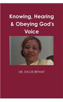 Knowing, Hearing, and Obeying God's Voice