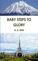Baby Steps to Glory
