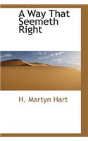 A Way That Seemeth Right: (English)