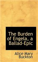 The Burden of Engela, a Ballad-Epic