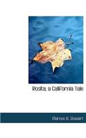 Rosita; A California Tale