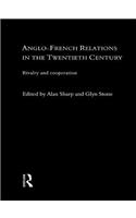 Anglo-French Relations in the Twentieth Century