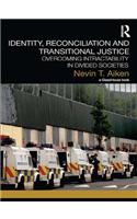 Identity, Reconciliation and Transitional Justice