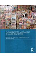 Russian Mass Media and Changing Values