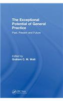 Exceptional Potential of General Practice