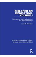 Children on Medication Volume I